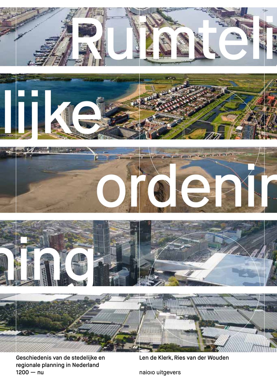 Cover Ruimtelijke Ordening - geschiedenis van de stedelijke en regionale planning in Nederland (2021)