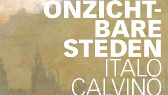 De onzichtbare steden - Italo Calvino
