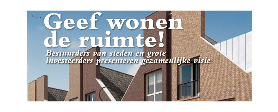 ‘Geef wonen de ruimte’; de visie van....